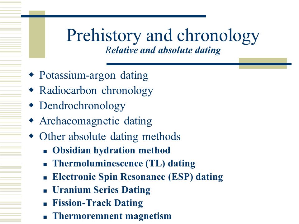 dendrochronology is an absolute dating method